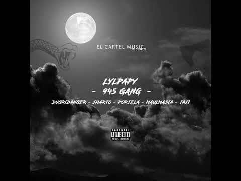 Lylpapy - 945 Gang Ft Jharto Maulmasta, Dugridanger & Taji