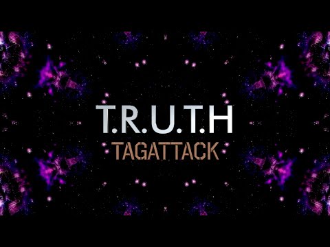 TagAttack - T.R.U.T.H (Official Audio)