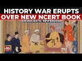NCERT History Rewritten Mughals As Villains Riots Protests Vanish