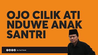 Download lagu SANTRI IKU SING AREP NULUNGI WONG TUANE SLAMET DUNYO AKHIRAT, OJO SUSAH - GUS YUSUF CH - mp3