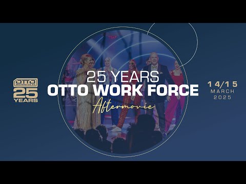OTTO Work Force - 25 years Anniversary Event - Aftermovie