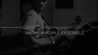 teaser Tomorrow People Ensemble 2012