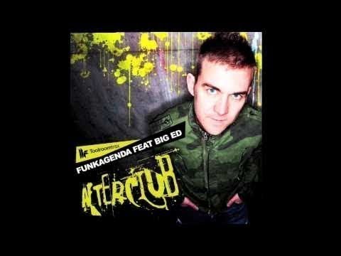 Funkagenda Feat Big Ed 'Afterclub' (Stu Foster & Drew Scott Remix)