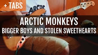 Arctic Monkeys - Bigger Boys and Stolen Sweethearts (Bass Cover with TABS!)