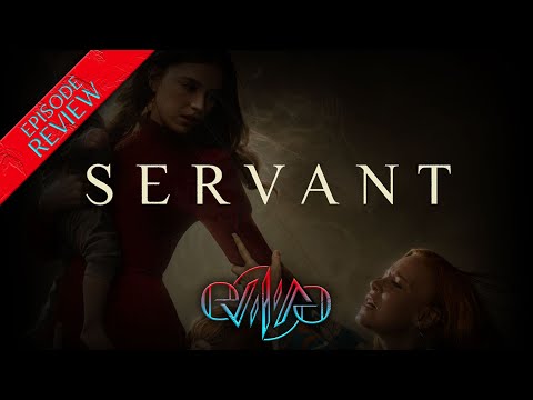 Review: Servant | Season 4, Episode 2 - Itch | evı|ıʌǝ