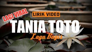 Download lagu LIRIK VIDEO ~ LAGU BUGIS TANIA TOTO LAGI VIRAL LAGU BUGIS DARI CHICA ALWI mp3