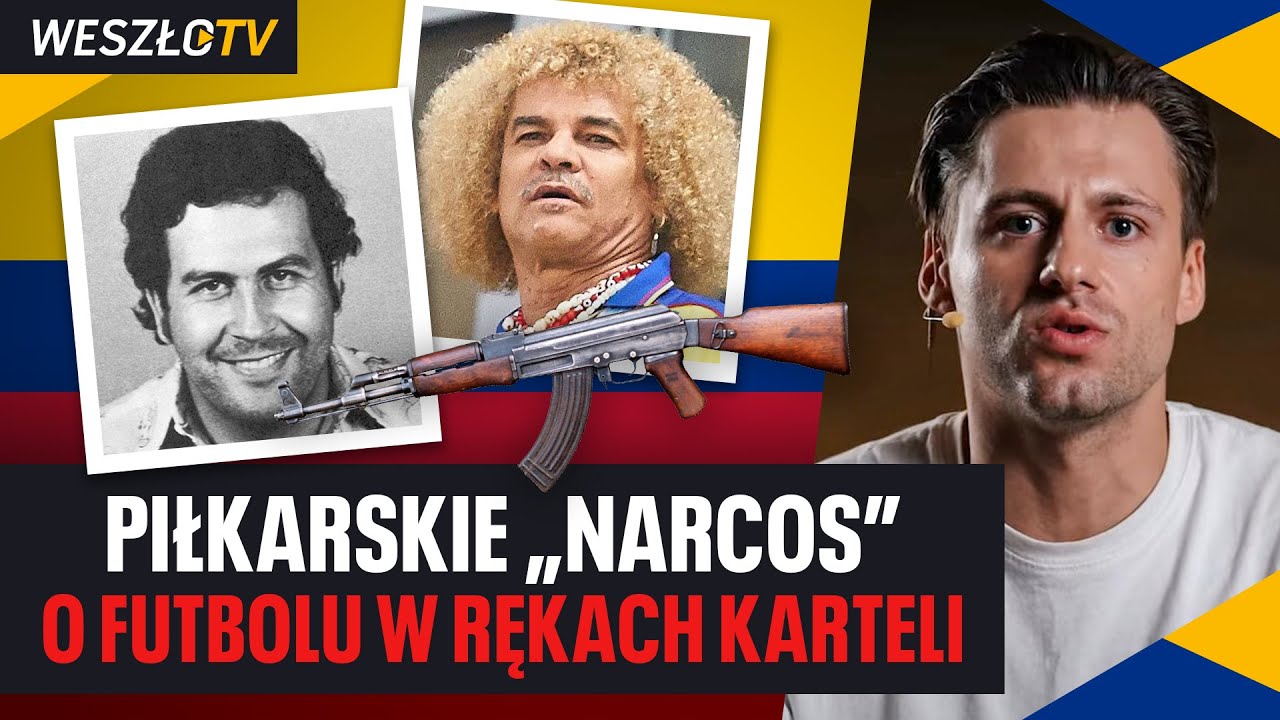 PIŁKARSKIE "NARCOS". JAK KRWAWE KARTELE RZĄDZIŁY FUTBOLEM