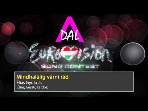 Éliás Gyula jr. - Mindhalálig várni rád