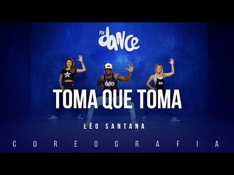 Toma Que Toma - Léo Santana | FitDance TV (Coreografia) Dance Video