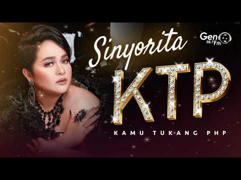 SINYORITA - KTP 'KAMU TUKANG PHP' (OFFICIAL AUDIO)