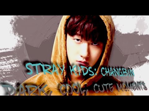 Get to Know Stray Kids: Changbin Dark, Cool, CUTE Moments Compilaton [스트레이 키즈 - 서창빈]