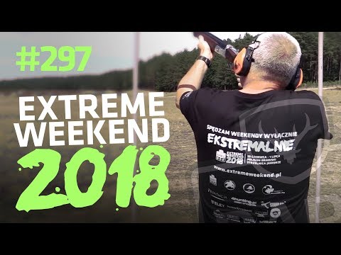 Darz Bór odc 297 - Extreme Weekend 2018