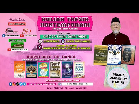 (7:156) [14 MEI 2023] Kuliah Tafsir Kontemporari Dato' Dr. Danial Zainal Abidin