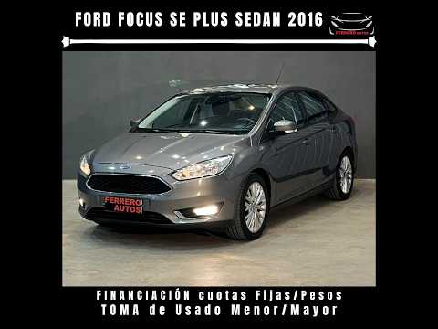 Se Vende: Ford Focus SE Plus Sedan 2016 - FERRERO Automotores Oncativo (Provincia de Córdoba)