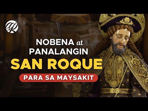 SAN ROQUE: Nobena at Panalangin • Tagalog Novena Prayer to St. Rock (Roch)