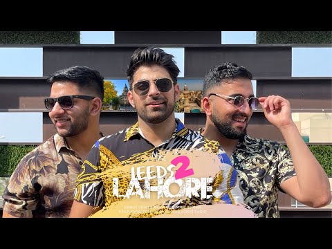 Leeds 2 Lahore Ft. @ZeshanSajid @AdrisTariq  (Official Music Video)