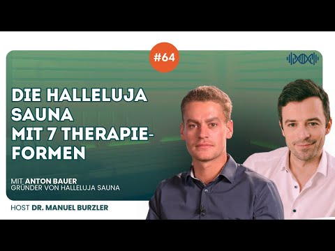 #64 Die Halleluja Sauna mit 7 Therapieformen mit Anton Bauer