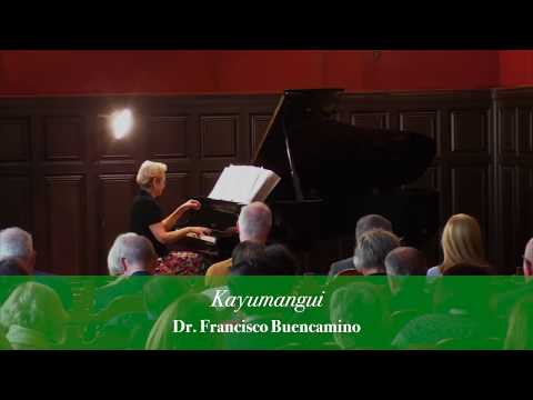 Kayumangui— Dr. Francisco Buencamino, Sally Pinkas, Piano