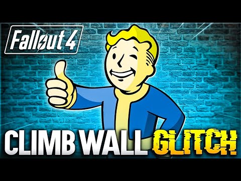 Fallout 4, Wall Climb Glitch - Climb Any Wall
