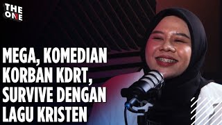 Download lagu MEGA, KOMEDIAN KORBAN KDRT, SURVIVE DENGAN LAGU KRISTEN I The One mp3