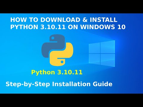 How to download and Install Python 3.10.11 on Windows 10