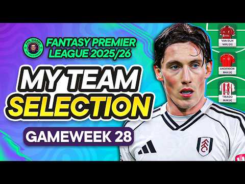 MY FPL GW28 TEAM SELECTION! 📱 2 Transfers ⏳ & Future Planning | Fantasy Premier League Tips 2025/26
