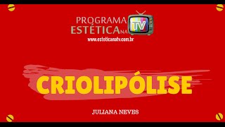 ESTETICA NA TV: CRIOLIPOLISE E REDUÇÃO DA GORDURA LOCALIZADA