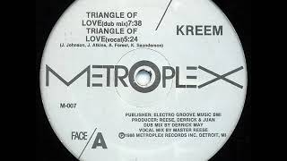 Kreem   Triangle Of Love Dub Mix