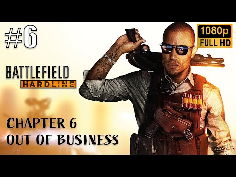 Out of Business | Battlefield Hardline Gameplay | Part 6