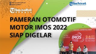Siap-siap! Pameran Otomotif IMOS 2022 Bakal Segera Digelar, 65 Merek Kendaraan Motor Siap Meramaikan