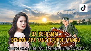 Download lagu DJ BERDAMAI DENGAN APA YANG TERJADI - MANGU COVER AZIZAH VIRAL TIKTOK KOPLO mp3