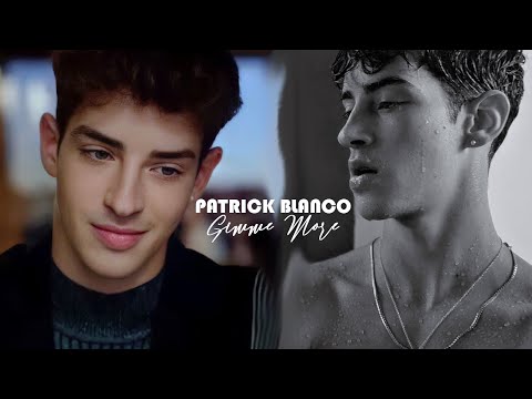 Patrick Blanco || Gimme More