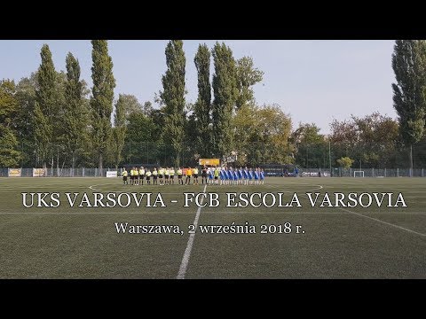 2  IX 2018 r  UKS VARSOVIA - FCB ESCOLA VARSOVIA (2007)