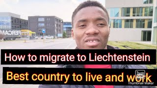 How to migrate to Liechtenstein |the most beautiful country in the world |