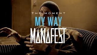 Manafest -- My Way Song Explanation
