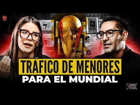LA VERDAD SOBRE LOS DESAPARECIDOS: ¿EL MUNDIAL CAUSA EL DELITO O AYUDA A OCULTARLO?