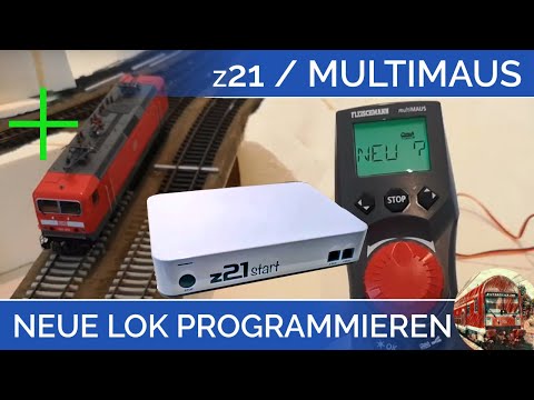 TUTORIAL Lok programmieren bei z21 & Multimaus von Roco bzw. Fleischmann digitale Modelleisenbahn