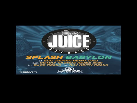 Splash-Babylon (Ego Trippin Remix)