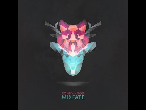 01 - Ronny Hood - Mosanimo - Mix-Fate