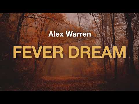 Alex Warren - FEVER DREAM (Lyrics)