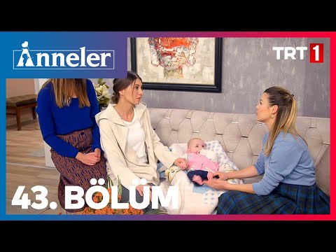 Anneler 43. Bölüm