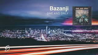 Bazanji - One And Only
