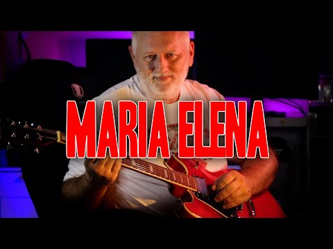 Maria Elena - Guitar by Vladan /Los Indios Tabajaras