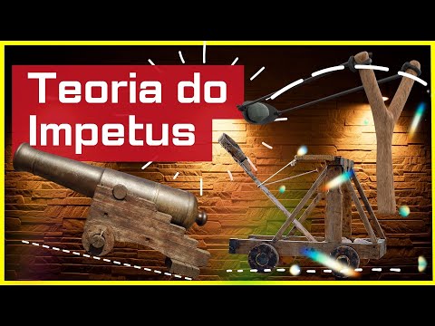 Teoria do Ímpeto - História da Ciência (parte 7) - Evolução das Ideias da Física