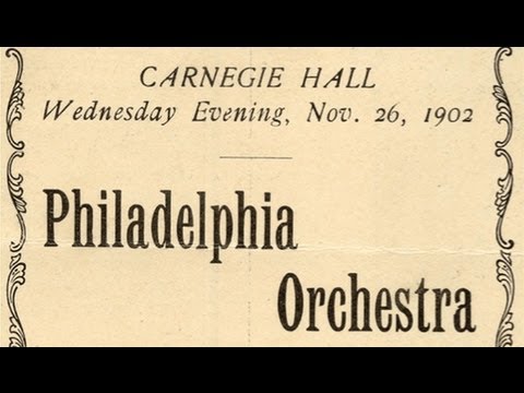 From the Carnegie Hall Archives: A Brief History of The Philadelphia Orchestra at Carnegie Hall