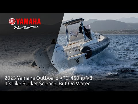 2023 Yamaha Outboard XT0 450hp V8: It’s Like Rocket Science, But On Water