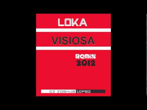 Loka Viciosa FEAT Inina Tora- Joshua Lopez (Extended 2012)