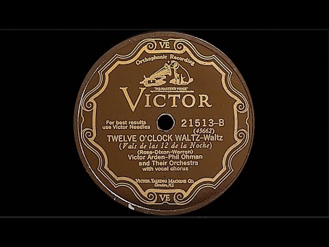 “Twelve O'clock Waltz” by Victor Arden-Phil Ohman and Their Orchestra 1928