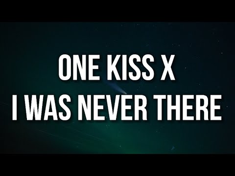 One Kiss x I Was Never There (Lyrics) (TikTok mashup) Calvin Harris x The weeknd [Ian Asher]
