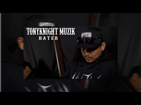 TonyKnight Muzik "Hater" (Filmed By: Writtyn Gfx)